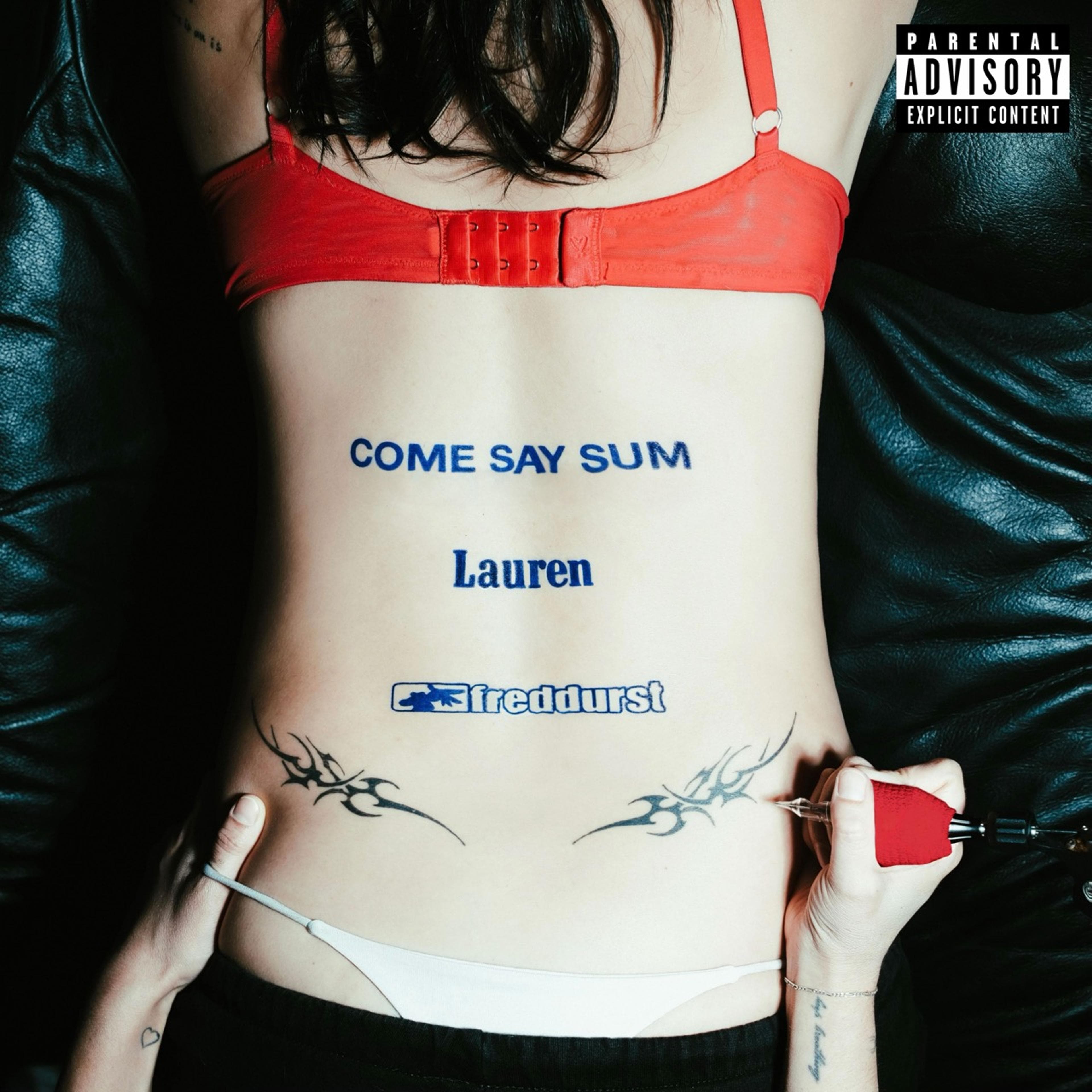 COME SAY SUM (ft. Fred Durst)